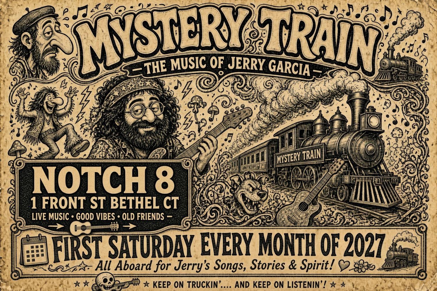 Mystery Train at Notch 8, 1 Front Street, Bethel, CT. First Saturday every month of 2027.